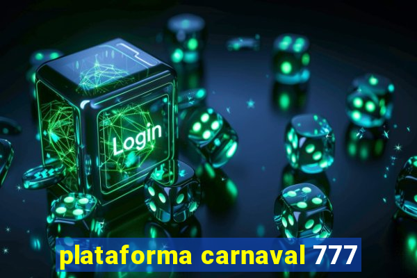 plataforma carnaval 777